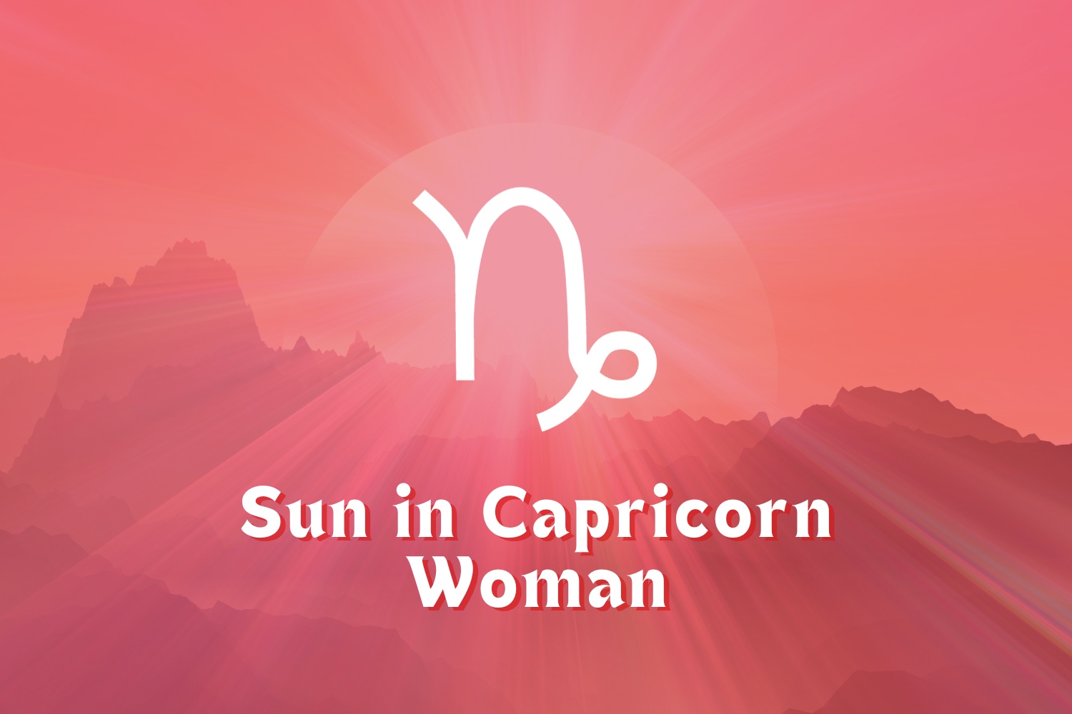 Sun in Capricorn Woman Traits, Relationship, Career & Growth