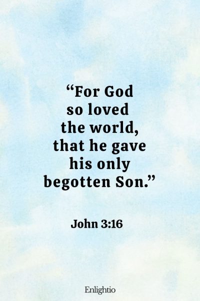 Friday Bible Verse: “For God so loved the world, that he gave his only begotten Son.” John 3:16