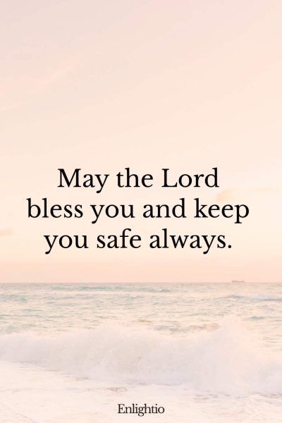 Sunday Blessing: May the Lord bless you and keep you safe always.