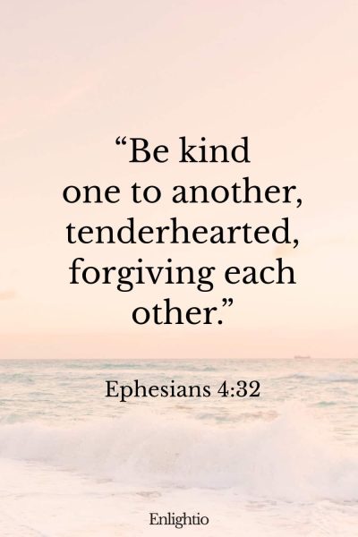 Thursday Bible Verse: “Be kind one to another, tenderhearted, forgiving each other.” Ephesians 4:32