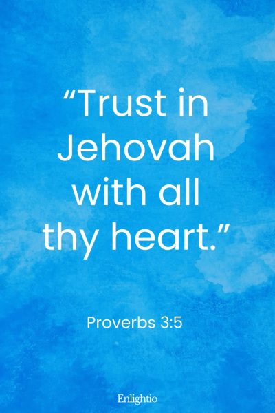 Thursday Bible Verse: “Trust in Jehovah with all thy heart.” Proverbs 3:5