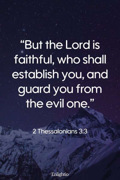 Wednesday Bible Verse: “But the Lord is faithful, who shall establish you, and guard you from the evil one.” 2 Thessalonians 3:3